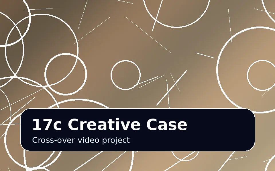 17c品牌跨界合作视频案例封面